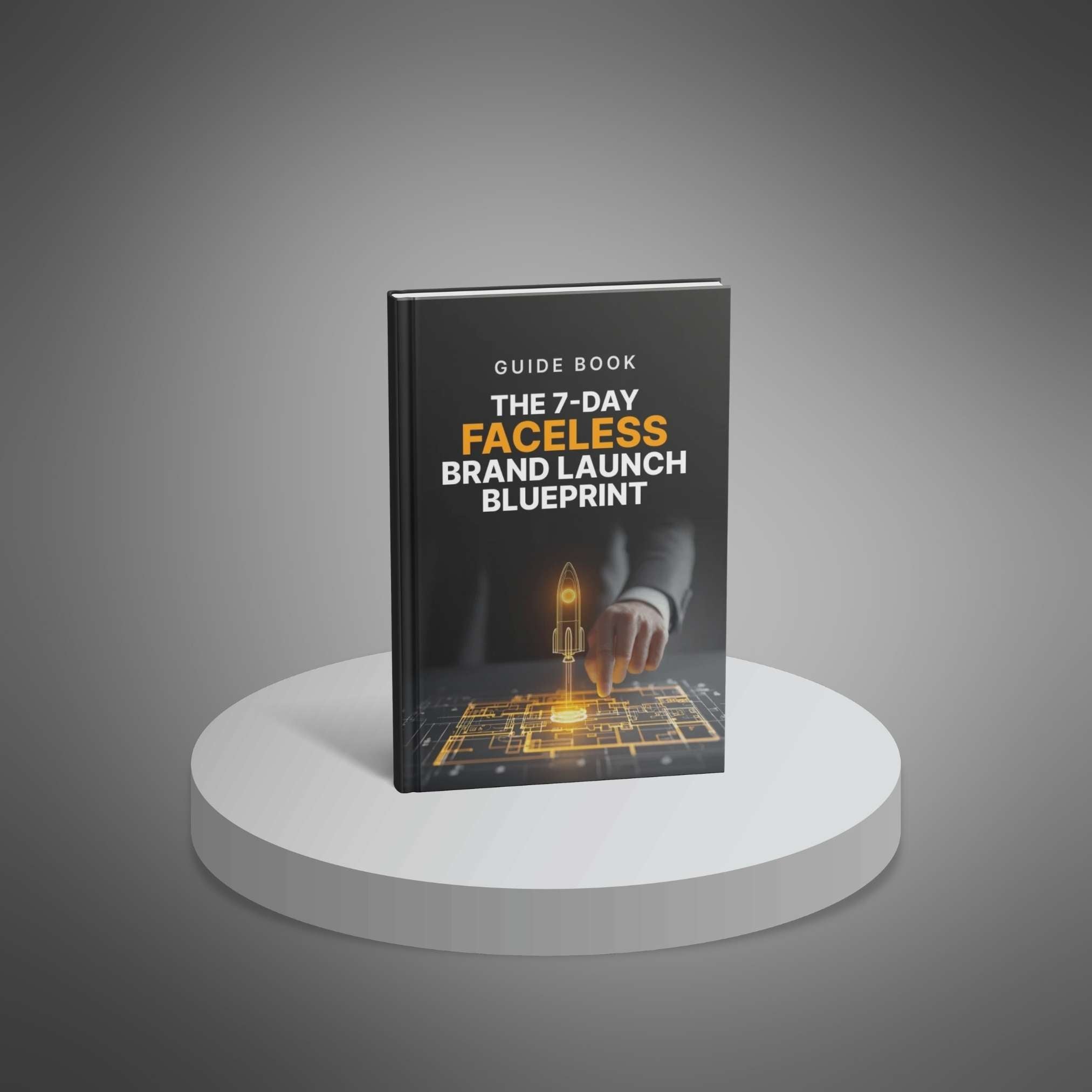 The 7-Day Faceless Brand Launch Blueprint